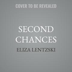 Second Chances by Eliza Lentzski audiobook