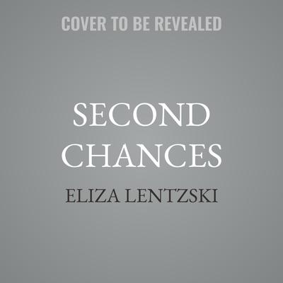 Second Chances by Eliza Lentzski audiobook