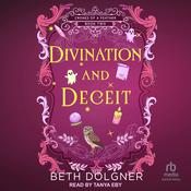Divination and Deceit by  Beth Dolgner audiobook