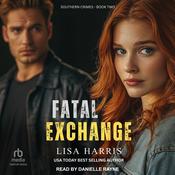 Fatal Exchange by  Lisa Harris audiobook