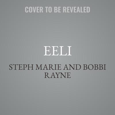 Eeli by Steph Marie audiobook