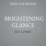 Brightening Glance by  Pat Lipsky audiobook