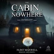 The Cabin of Nowhere by  Flint Maxwell audiobook