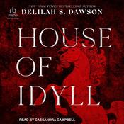 House of Idyll by  Delilah S. Dawson audiobook