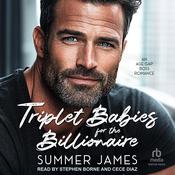 Triplet Babies for the Billionaire by  Summer James audiobook