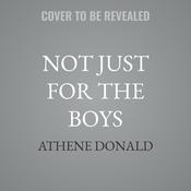 Not Just for the Boys by  Athene Donald audiobook