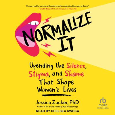 Normalize It by Jessica Zucker audiobook