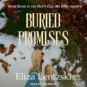 Buried Promises by  Eliza Lentzski audiobook