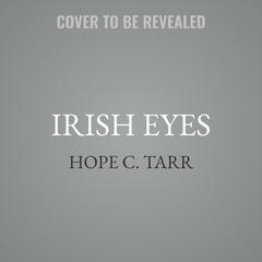 Irish Eyes by Hope C. Tarr audiobook