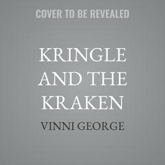 Kringle and the Kraken by Vinni George audiobook