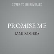 Promise Me by  Jami Rogers audiobook