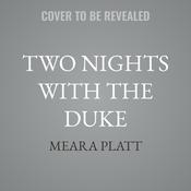 Two Nights with the Duke by  Meara Platt audiobook