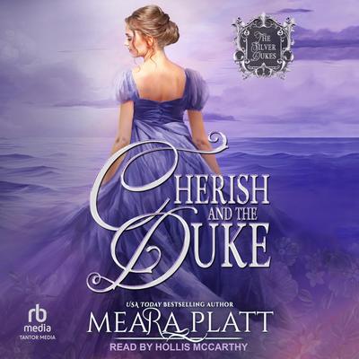 Cherish and the Duke by Meara Platt audiobook