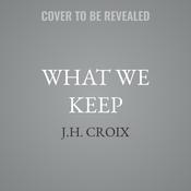 What We Keep by  J.H. Croix audiobook