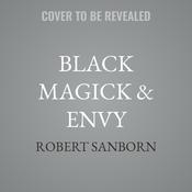 Black Magick & Envy by  Robert Sanborn audiobook