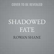 Shadowed Fate by  Rowan Shane audiobook