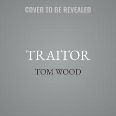 Traitor by Tom Wood audiobook