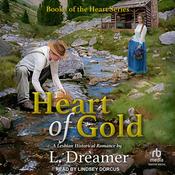 Heart of Gold by  L. Dreamer audiobook