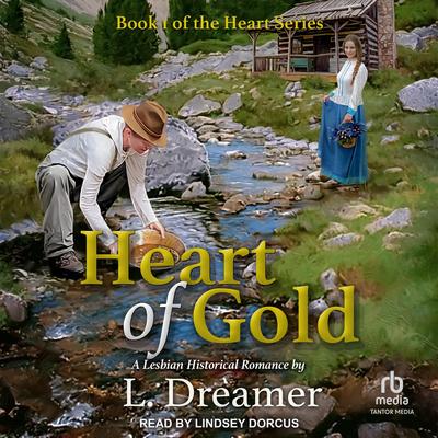 Heart of Gold by L. Dreamer audiobook