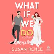 What If We Do by  Susan Renee audiobook