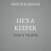 He's A Keeper by  Stacy Travis audiobook