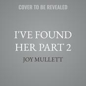 I've Found Her Part 2 by  Joy Mullett audiobook