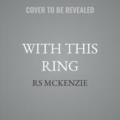 With This Ring by  RS McKenzie audiobook