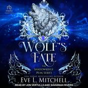 Wolf's Fate by  Eve L. Mitchell audiobook