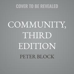Community, Third Edition by Peter Block audiobook