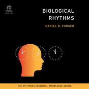 Biological Rhythms by  Daniel B. Forger audiobook