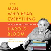The Man Who Read Everything by  Harold Bloom audiobook