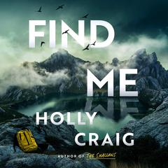 Find Me by Holly Craig audiobook