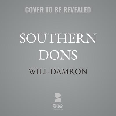 Southern Dons by Will Damron audiobook