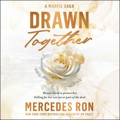 Drawn Together by Mercedes Ron audiobook