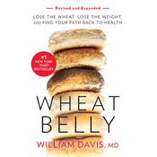 Wheat Belly (Revised and Expanded Edition) by  William Davis MD audiobook