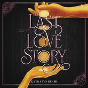 The Last Love Story by  Katharyn Blair audiobook