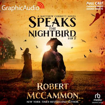 Speaks the Nightbird (1 of 2) [Dramatized Adaptation] by Robert McCammon audiobook