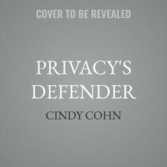 Privacy's Defender by Cindy Cohn audiobook