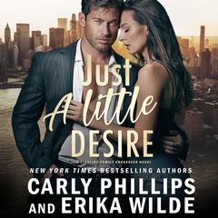 Just a Little Desire by Carly Phillips audiobook