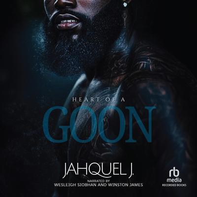 Heart of a Goon by Jahquel J. audiobook