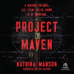Project Maven by Katrina Manson audiobook
