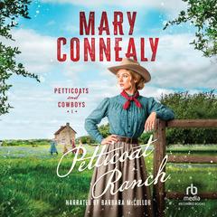 Petticoat Ranch by Mary Connealy audiobook