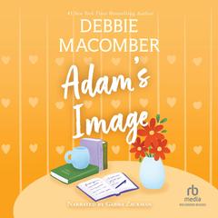 Adam's Image by Debbie Macomber audiobook