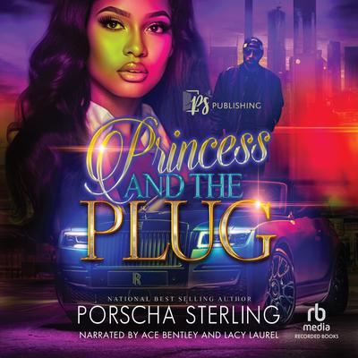 Princess and the Plug by Porscha Sterling audiobook