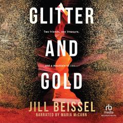 Glitter and Gold by Jill Beissel audiobook