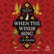 When the Winds Sing by  L. D. Colter audiobook