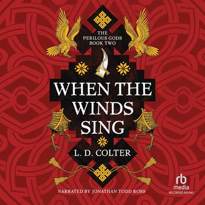 When the Winds Sing by L. D. Colter audiobook