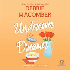 Undercover Dreamer by Debbie Macomber audiobook