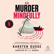 Murder Mindfully by  Karsten Dusse audiobook