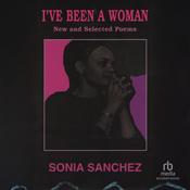 I've Been a Woman by  Sonia Sanchez audiobook